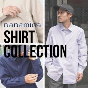 【nanamica / ナナミカ】24FW Shirt Collection